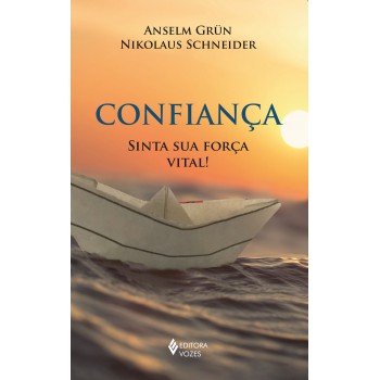 Confiança: Sinta Sua Força Vital!