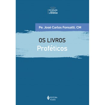 Os Livros Proféticos