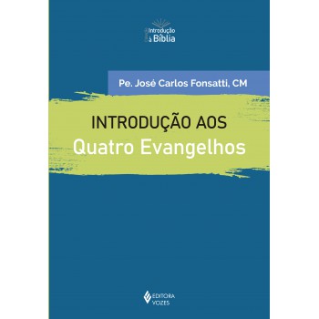 Introdução Aos Quatro Evangelhos