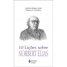 10 Lições Sobre Norbert Elias