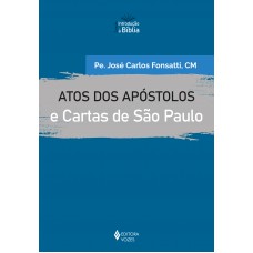 Atos Dos Apóstolos E Cartas De São Paulo