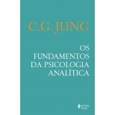 Os Fundamentos Da Psicologia Analítica