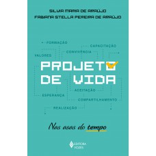 Projeto De Vida: Nas Asas Do Tempo