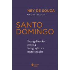 Santo Domingo: Evangelização Entre A Integração E A Inculturação