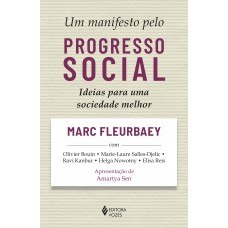 Um Manifesto Pelo Progresso Social: Ideias Para Uma Sociedade Melhor