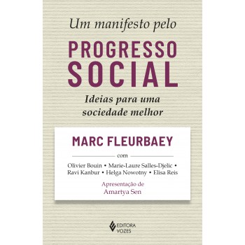 Um Manifesto Pelo Progresso Social: Ideias Para Uma Sociedade Melhor