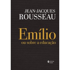 Emílio Ou Sobre A Educação