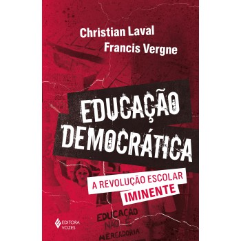 Educação Democrática: A Revolução Escolar Iminente