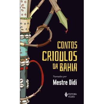 Contos Crioulos Da Bahia