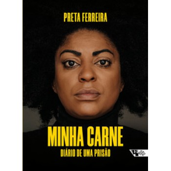 MINHA CARNE: DIÁRIO DE UMA PRISÃO