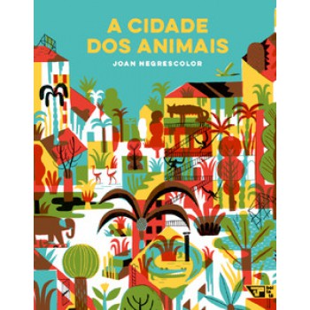 A CIDADE DOS ANIMAIS