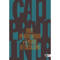 URSS, UM NOVO MUNDO E O MUNDO DO SOCIALISMO