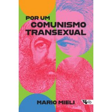 POR UM COMUNISMO TRANSEXUAL