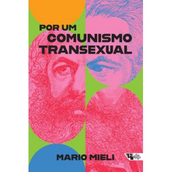 POR UM COMUNISMO TRANSEXUAL