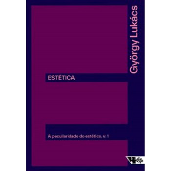 ESTÉTICA: A PECULIARIDADE DO ESTÉTICO: QUESTÕES PRELIMINARES E DE PRINCÍPIO