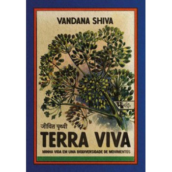 Terra Viva: Minha Vida Em Uma Biodiversidade De Movimentos