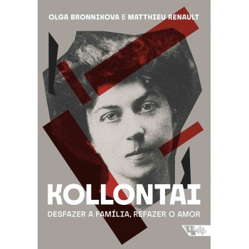 Kollontai: Desazer A Amília, Reazer O Amor