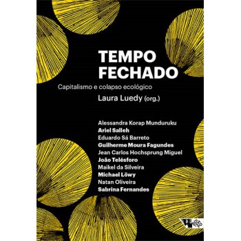 Tempo Echado: Capitalismo E Colapso Ecol-gico