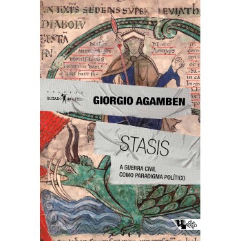 Stasis: A Guerra Civil Como Paradigma Político - Homo Sacer, Ii, 2