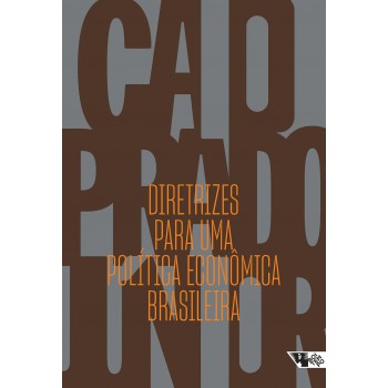 Diretrizes Para Uma Política Econ-mica Brasileira