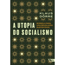 A Utopia Do Socialismo