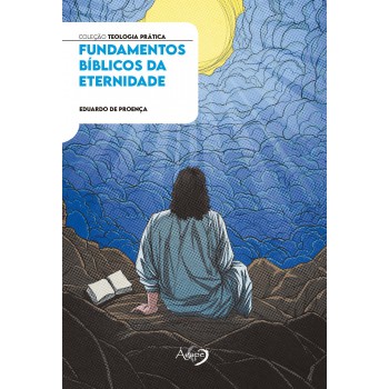 Undamentos Bíblicos Da Eternidade