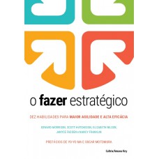 O Azer Estratégico: Dez Habilidades Para Maior Agilidade E Alta Eicácia