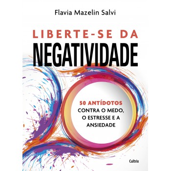 Liberte-se Da Negatividade