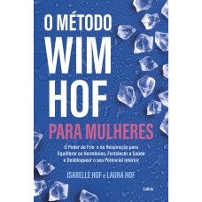 O Método Wim Hof Para Mulheres