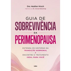 Guia De Sobrevivência Da Perimenopausa