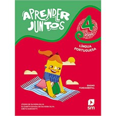 Aprender Juntos - Português - 4º Ano - Ensino Fundamental 1