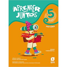 Aprender Juntos - História - 5º Ano - Ensino Fundamental 1