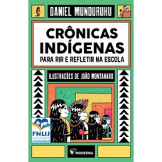 Crônicas Indígenas Para Rir E Refletir Na Escola