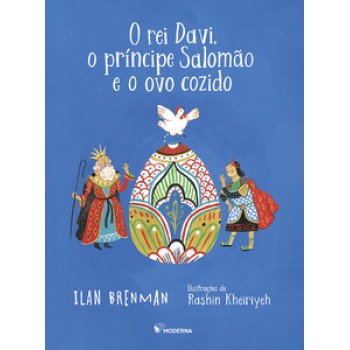 O Rei Davi, O Príncipe Salomão E O Ovo Cozido