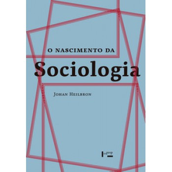 O NASCIMENTO DA SOCIOLOGIA