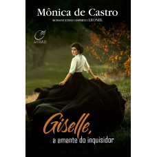 Giselle, A Amante Do Inquisidor