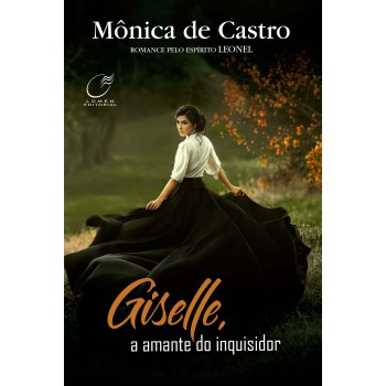 Giselle, A Amante Do Inquisidor