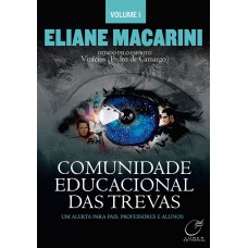 Comunidade Educacional Das Trevas - Volume 1