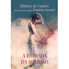 A Estrada Da Solidão A Estrada Da Solidão