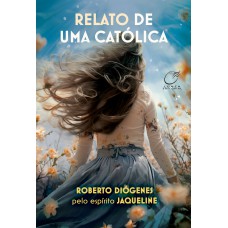 Relato De Uma Católica