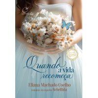Quando A Vida Recomeça