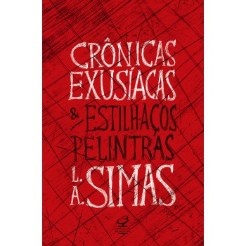 Crônicas Exusíacas E Estilhaços Pelintras