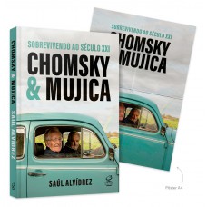 Chomsky & Mujica (acompanha Pôster): Sobrevivendo Ao Século Xxi