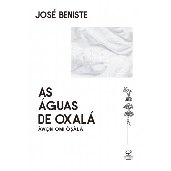 As águas De Oxalá: àw?n Omi O?àlá