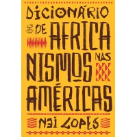 Dicionário De Africanismos Nas Américas