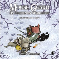 Mouse Guard - Os Pequenos Guardiões: Inverno De 1152