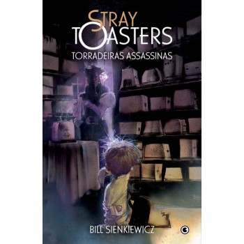 Stray Toasters: Torradeiras Assassinas