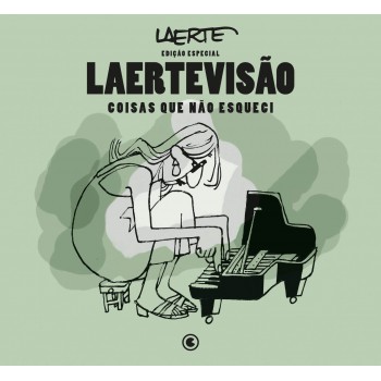 Laertevisão - Edição Especial: Coisas Que Não Esqueci