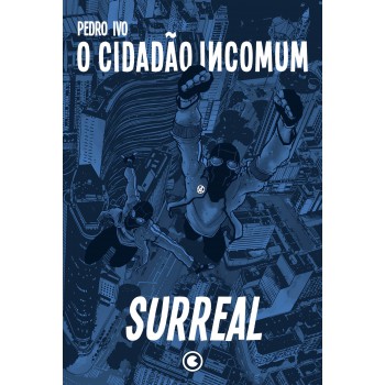 O Cidadão Incomum 2 - Surreal