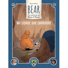 Bear - As Aventuras De Dimas & Raven: Na Cidade Das Charadas: Volume 01